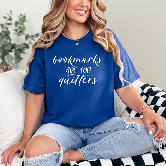 Bookmarks Are For Quitters Graphic Tee